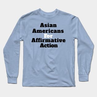 Affirmative Action Long Sleeve T-Shirt